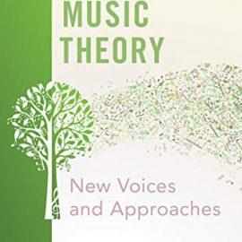 Teaching Music Theory  New Voices and Approaches (Premium)