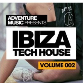 Adventure Music Ibiza Tech House 2 [WAV] (Premium)