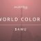 Evolution Series World Colors Bawu [KONTAKT] (Premium)