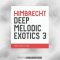 Exotic Refreshment Himbrecht Deep Melodic Exotics 3 Sample Pack [WAV] (Premium)