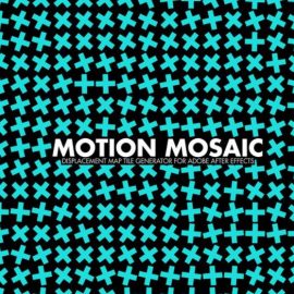 Motion Mosaic 1.0 – Displacement Map Tile Generator