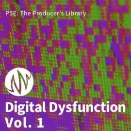 PSE The Producers Library Digital Dysfunction Vol.1 [WAV] (Premium)