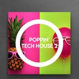 Constructed Sounds Poppin’ Tech House 2 [WAV] (Premium)