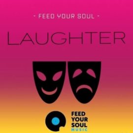 Feed Your Soul Music Laughter [WAV] (Premium)