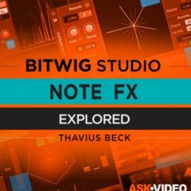 Ask Video Bitwig 402 Note FX Explored [TUTORiAL] (Premium)