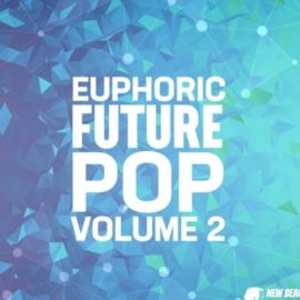 New Beard Media Euphoric Future Pop Vol.2 [WAV] (Premium)