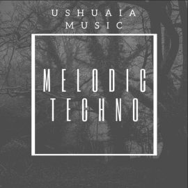 Ushuaia Music Melodic Techno 1 [WAV, MiDi] (Premium)