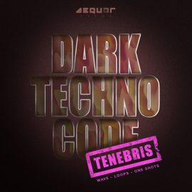 Aequor Sound Tenebris Dark Techno Code [WAV] (Premium)