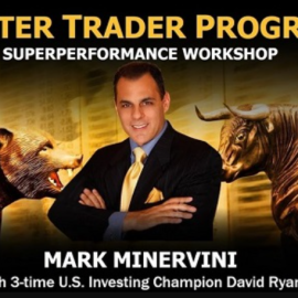 Master Trader Program 2021 Superperformance Workshop with Mark Minervini (Premium)