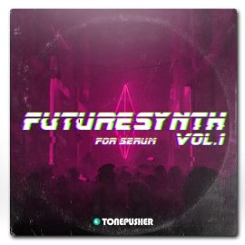 Tonepusher Futuresynth Vol.1 [Synth Presets] (Premium)