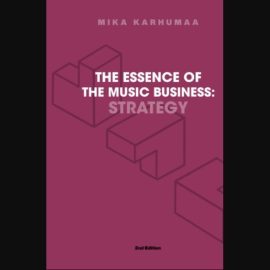 The Essence of the Music Business: Strategy (Premium)