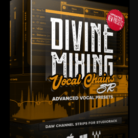 Divine Mixing – Vocal Chains SR v1.5 [UPDATED] (Premium)