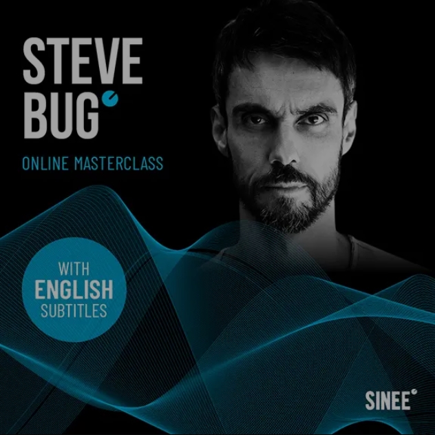 SINEE Steve Bug Online Masterclass (English subtitles incl.) [TUTORiAL]