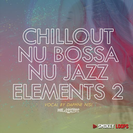 Smokey Loops Chillout, Nu Bossa & Nu Jazz Elements 2 [WAV]