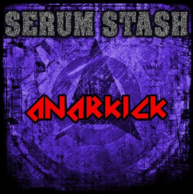 Anarkick Serum Stash [Synth Presets]