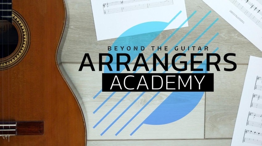 Beyond the Guitar Arrangers Academy [TUTORiAL]