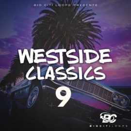 Big Citi Loops Westside Classics 9 [WAV] (Premium)