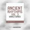 Exotic Refreshment Ancient Rhythms 3 World Series Sample Pack [WAV] (Premium)