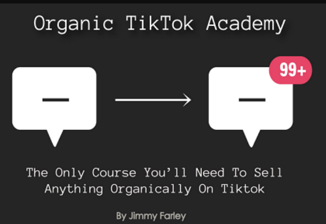 Jimmy Farley – Organic Tiktok Academy