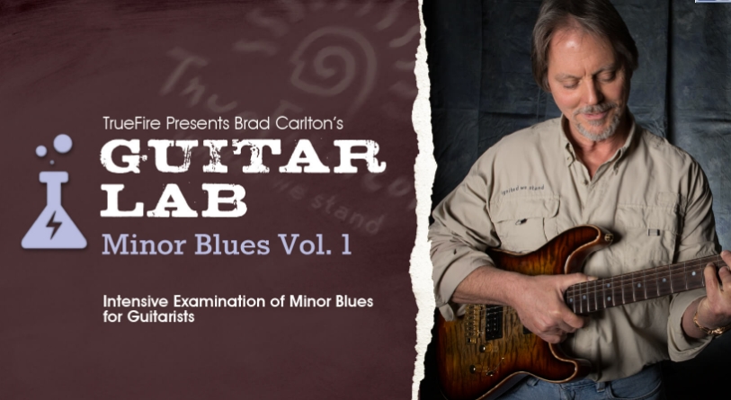 Truefire Brad Carlton's Guitar Lab: Minor Blues Vol.1 [TUTORiAL]