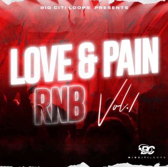 Big Citi Loops Love & Pain RnB [WAV]