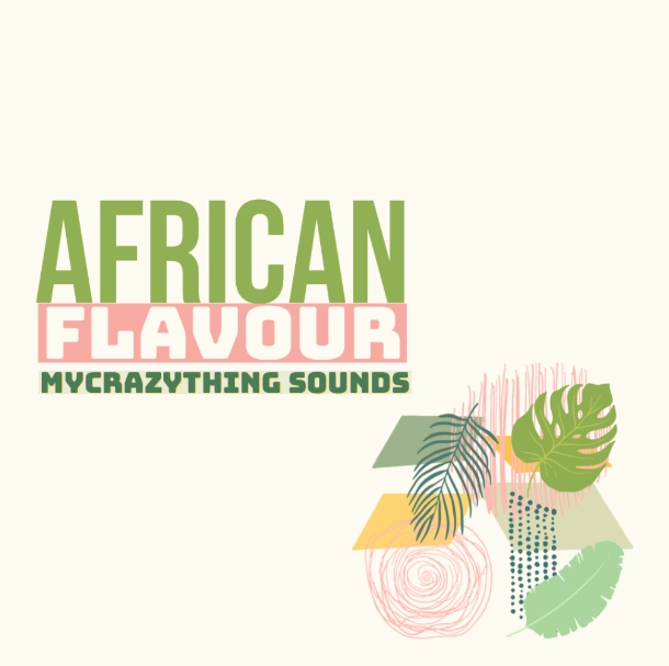 Mycrazything Records Afro Flavour [WAV]