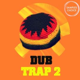 Samples Choice Dub Trap 2 [WAV] (Premium)