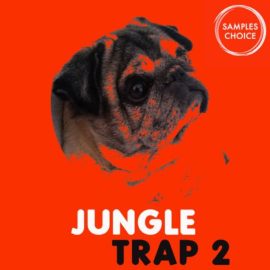 Samples Choice Jungle Trap 2 [WAV] (Premium)