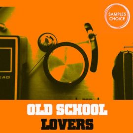 Samples Choice Old School Lovers Vol. 2 [WAV] (Premium)