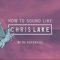 Sonic Academy How To Make How To Sound Like Chris Lake with Haterade [TUTORiAL] (Premium)