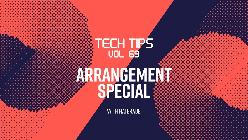 Sonic Academy Tech Tips Volume 69 with Haterade [TUTORiAL]