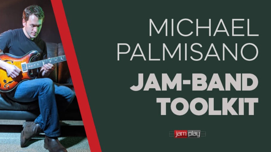 Truefire Michael Palmisano's Jam Band Toolkit [TUTORiAL]