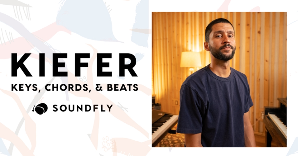 Soundfly Kiefer Keys , Chords & Beats [TUTORiAL]