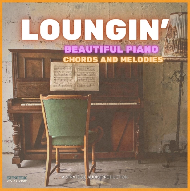 Strategic Audio Loungin Beautiful Piano Chords and Melodies [WAV, MiDi]
