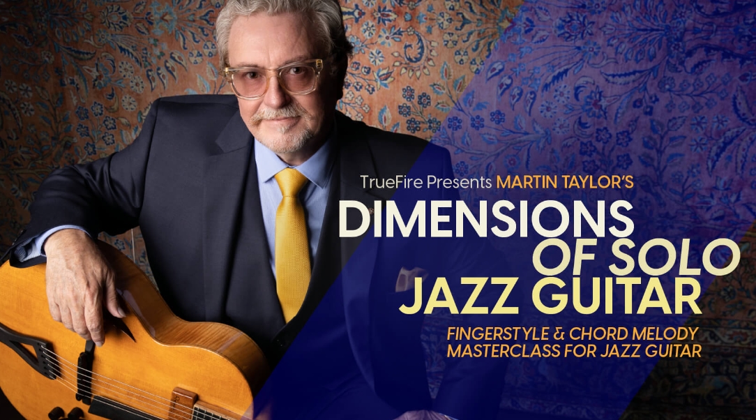 Truefire Martin Taylor's Dimensions of Solo Jazz Guitar [TUTORiAL]
