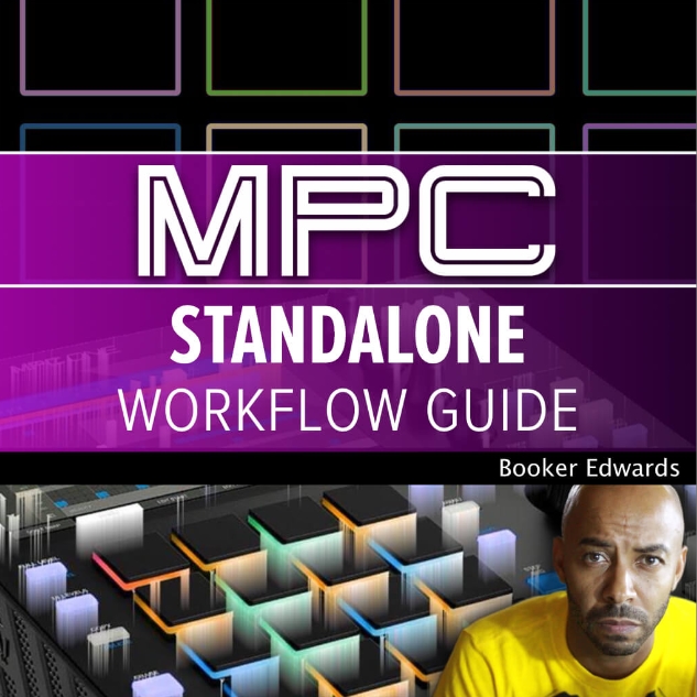 Ask Video MPC 201 MPC Standalone Workflow Guide [TUTORiAL]