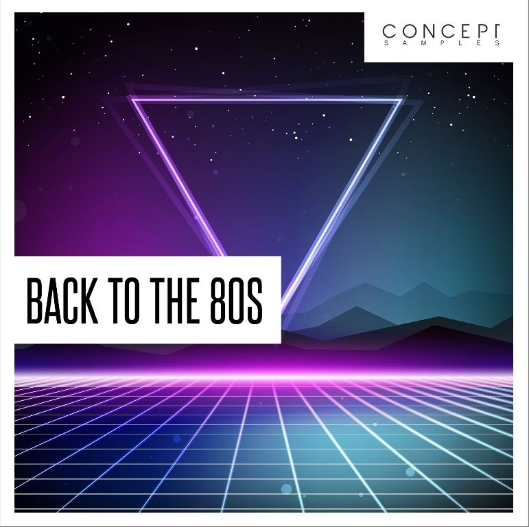 Concept Samples Back To The 80s [WAV]