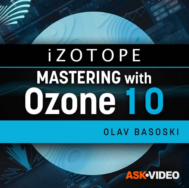 Ask Video Ozone 10 201 Mastering With Ozone [TUTORiAL]