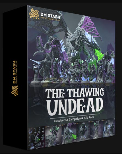 DM STASH – THE THAWING DEAD AND THE FALLING MOON PT 2 OCTOBER 2022 – 3D PRINT
