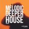 Get Down Samples Melodic Deeper House [WAV, MiDi] (Premium)