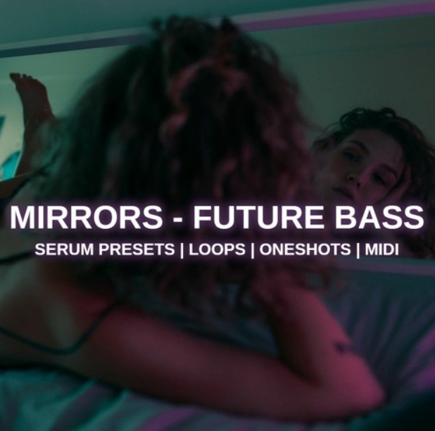 Glitchedtones Mirrors Future Bass [WAV]