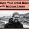 IO Music Academy Build Your Artist Brand with Andrew Leese [TUTORiAL] (Premium)