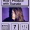 IO Music Academy How I Produce with Tsuruda [TUTORiAL] (Premium)