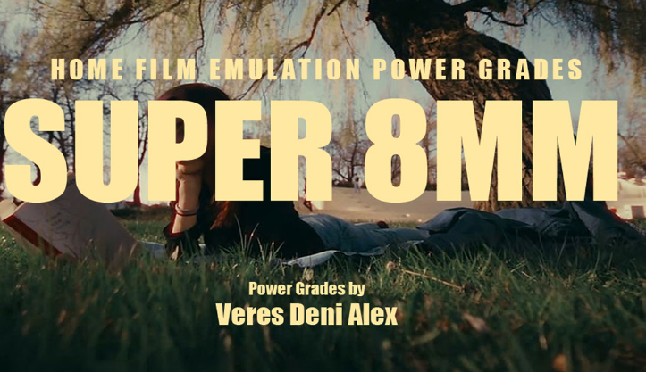 Super 8mm Home Film Emulation Power Grades