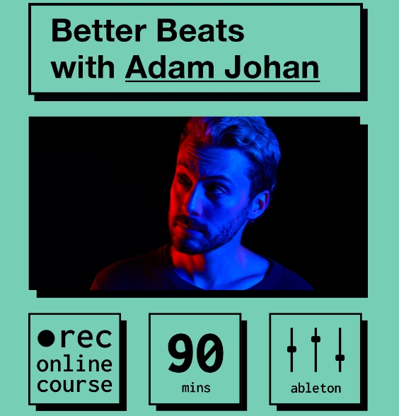 IO Music Academy Better Beats with Adam Johan [TUTORiAL] 