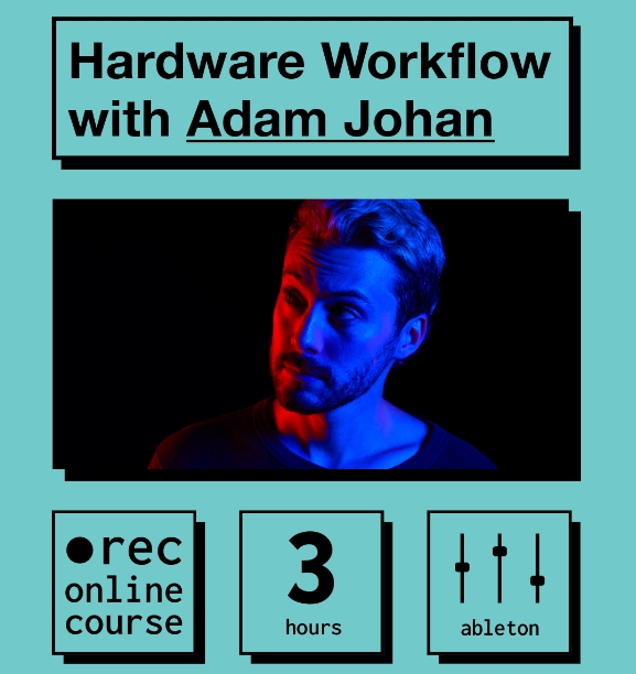 IO Music Academy Hardware Workflow with Adam Johan [TUTORiAL]