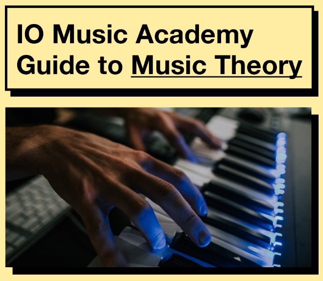 IO Music Academy IO Guide to Music Theory [TUTORiAL]