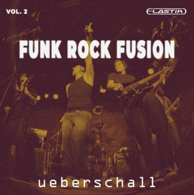 Ueberschall Funk Rock Fusion 2 [Elastik]