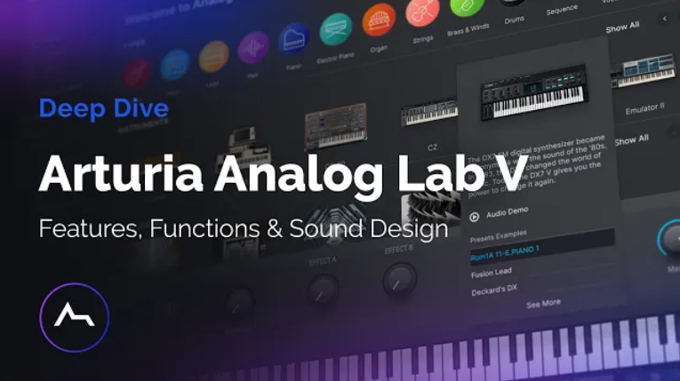 ADSR Sounds Arturia Analog Lab V Features, Functions and Sound Design [TUTORiAL]
