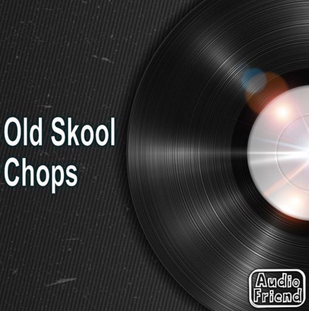 AudioFriend Old Skool Chops [WAV] 